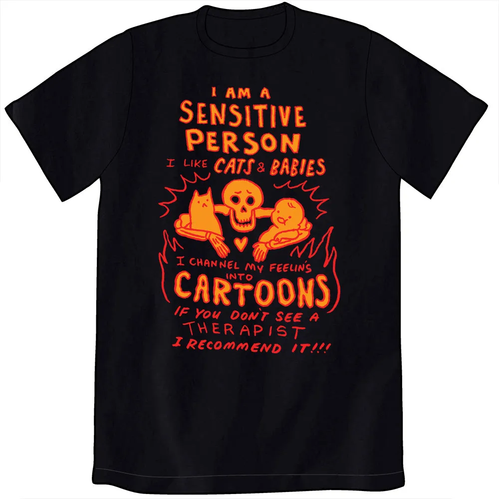 I Am A Sensitive Person Shirt