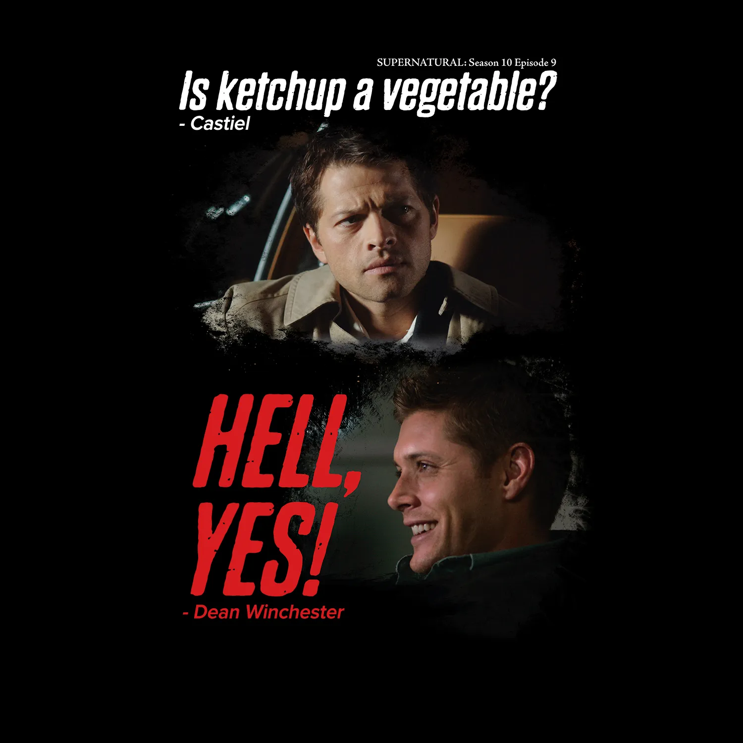 Supernatural - "Is Ketchup a vegetable?" Tee