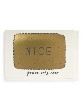 You're Very Nice Card